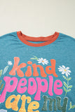 Dusk Blue Kind People are My Kind People Graphic Oversized Tee