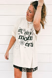 Jet Stream In My mom Era Graphic Loose Casual Tee
