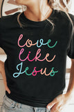 Black Love Like Jesus Crew Neck Graphic Tee